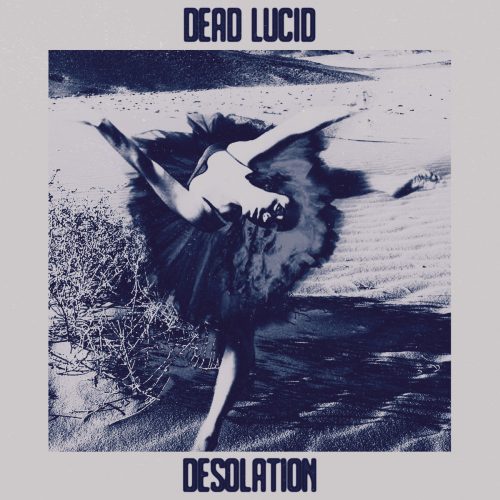 dead_lucid_desolation
